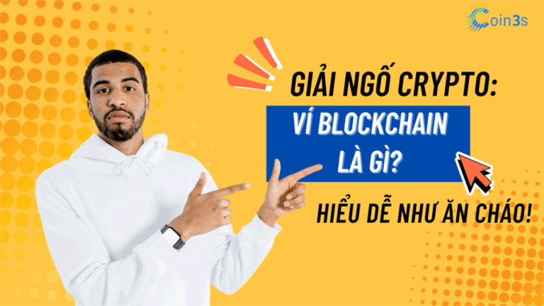 Giải ngố Crypto: “Ví Blockchain là gì?” Hiểu dễ như ăn cháo!